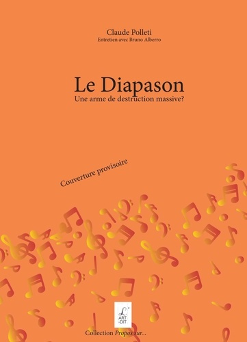 Emprunter Le diapason . Une arme de destruction massive? livre