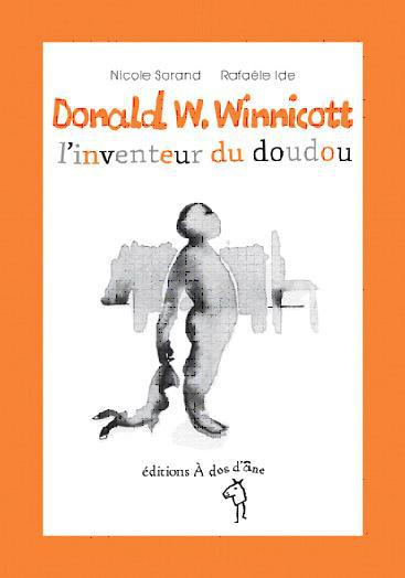 Emprunter Donald W. Winnicott. L'inventeur du doudou livre