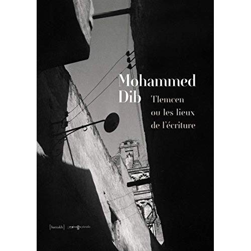 Emprunter Tlemcen ou les lieux de l'écriture livre