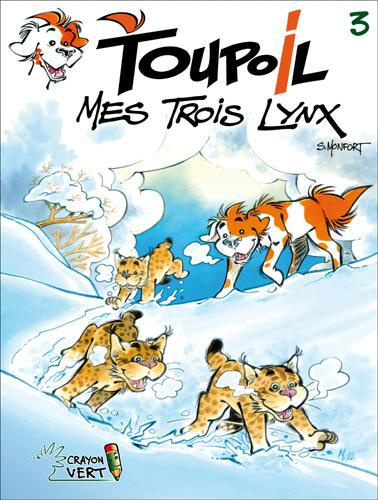 Emprunter Toupoil Tome 3 : Mes trois lynx livre