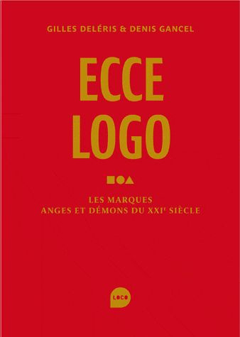Emprunter Ecce logo. Les marques anges et démons du XXIe siècle livre