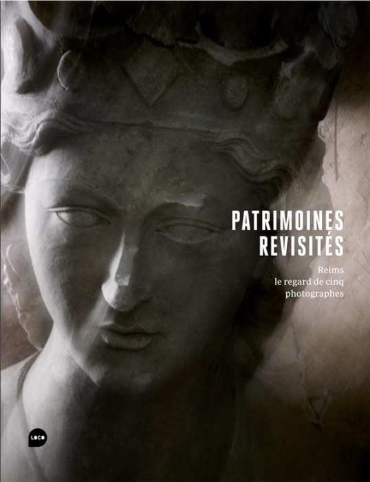 Emprunter Patrimoines revisités. Reims, le regard de cinq photographes livre