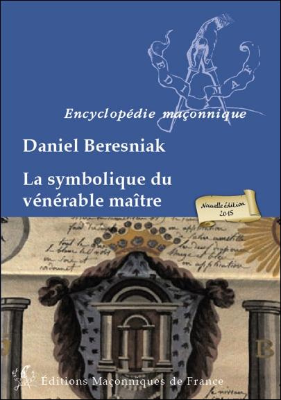 Emprunter La symbolique du vénérable maître NOUVELLE EDITION livre