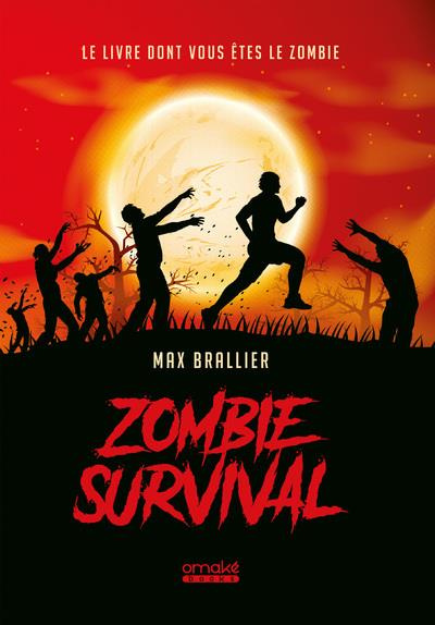Emprunter Zombie survival. Le livre dont vous êtes le zombie ! livre