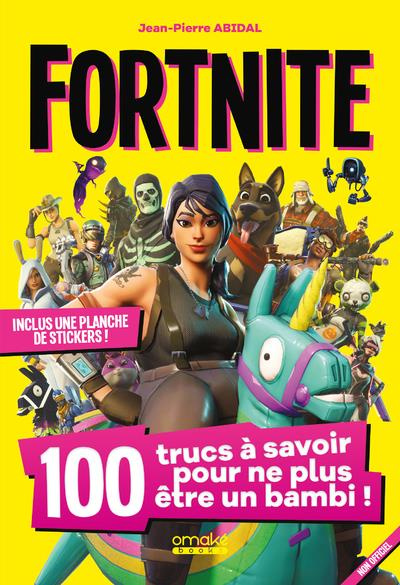 Emprunter Fortnite. 100 trucs à savoir pour ne plus être un bambi ! livre