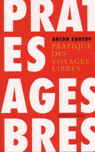 Emprunter Pratique des voyages libres livre