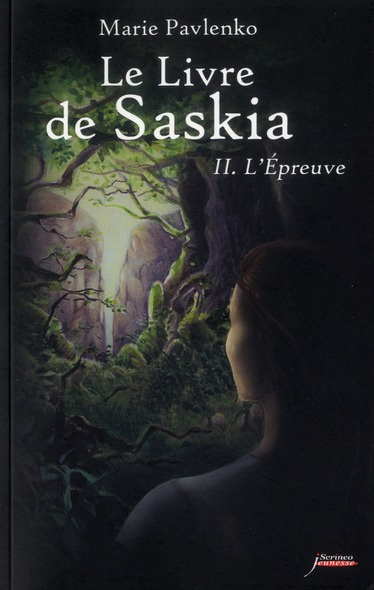 Emprunter Le livre de Saskia Tome 2 : L'Epreuve livre