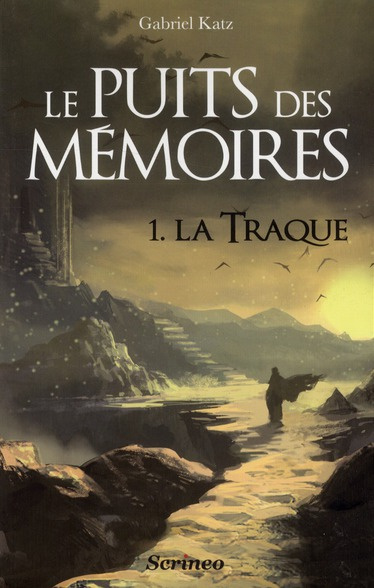 Emprunter Le puits des mémoires Tome 1 : La traque livre