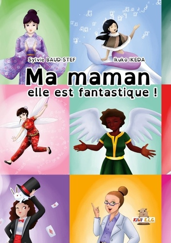 Emprunter Ma maman elle est fantastique ! livre