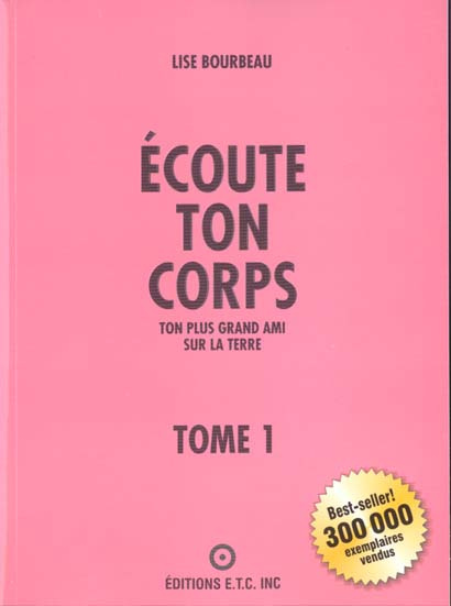 Emprunter Ecoute ton corps. Tome 1, Ton plus grand ami sur la terre livre
