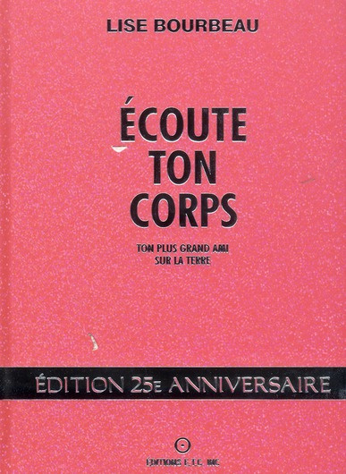 Emprunter Ecoute ton corps edtition 25e anniversaire / Ton plus grand ami sur la Terre, Edition 25e anniversai livre