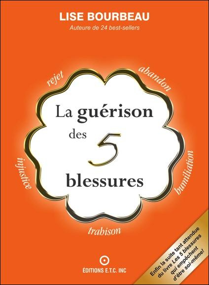 Emprunter La Guérison des 5 blessures livre