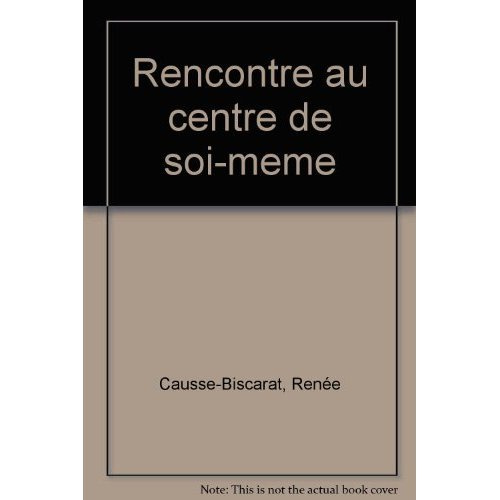 Emprunter RENCONTRE AU CENTRE DE SOI-MEME livre