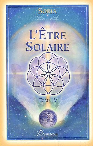 Emprunter L'être solaire. Tome 4 livre
