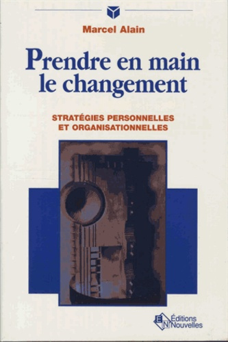 Emprunter Prendre en main le changement. Stratégies personnelles et organisationnelles livre
