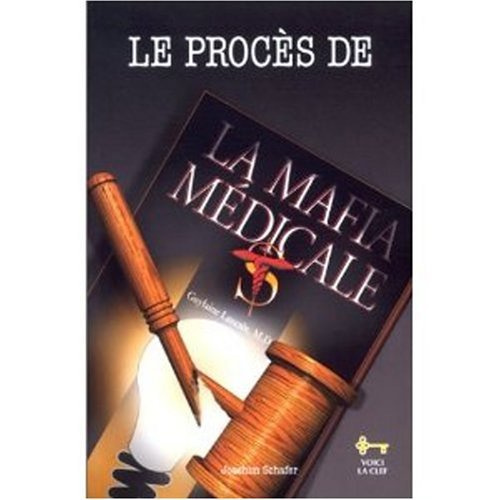 Emprunter Le procès de la mafia médicale livre