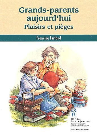 Emprunter Grands-parents aujourd'hui / Plaisirs et pièges livre