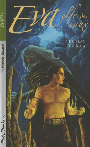 Emprunter EVA ELFE DES EAUX T2 - LE PLAN DE KA'AL livre