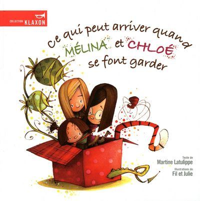 Emprunter Ce qui peut arriver quand Melina et Chloé se font garder livre