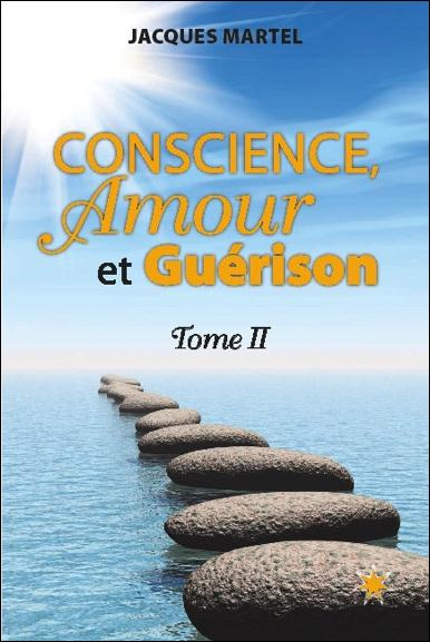 Emprunter Conscience, Amour et Guérison. Tome 2 livre