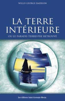 Emprunter La terre interieure. Ou le paradis terrestre retrouvé livre