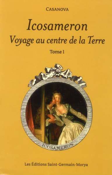 Emprunter Icosameron. Voyage au centre de la Terre. Tome 1 livre