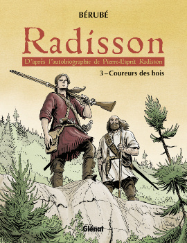 Emprunter Radisson Tome 3 : Coureurs des bois livre
