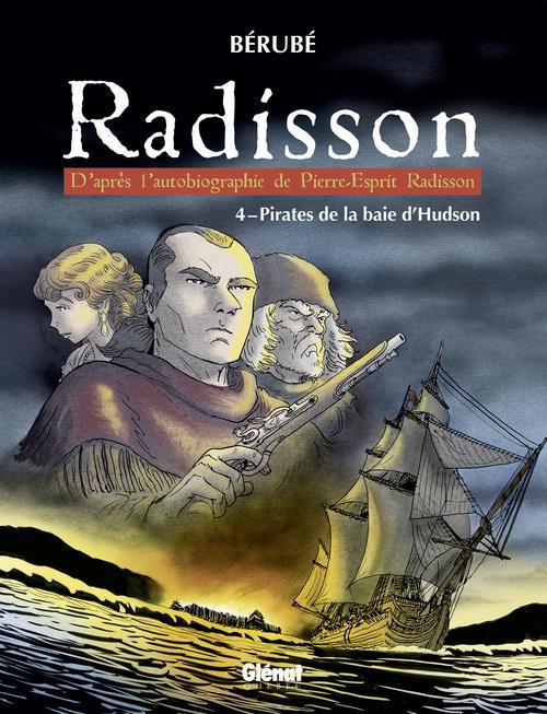 Emprunter RADISSON - TOME 04 - PIRATES DE LA BAIE D'HUDSON livre