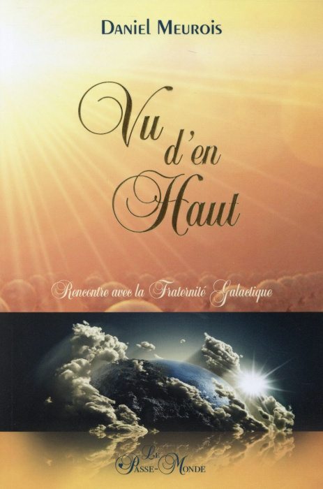 Emprunter Vu d'en haut. Rencontre avec la Fraternité Galactique livre