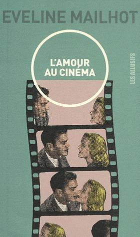 Emprunter L'amour au cinéma livre