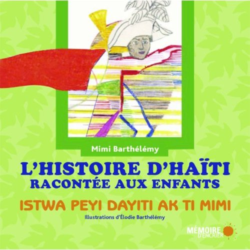 Emprunter L'histoire d'Haïti racontée aux enfants. Edition bilingue français-créole livre
