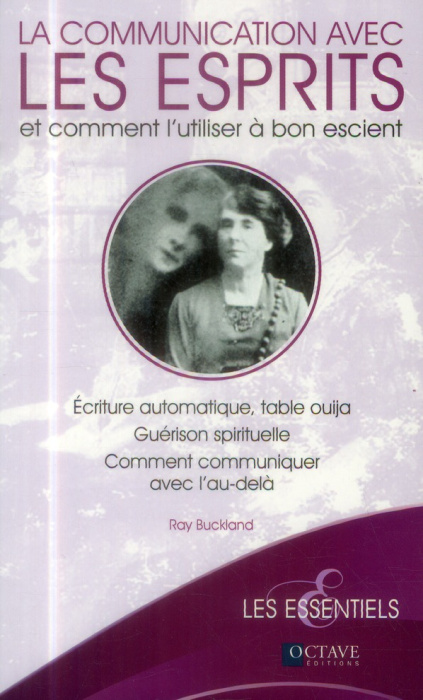 Emprunter La communication avec les esprits et comment l'utiliser à bon escient livre