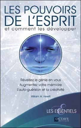 Emprunter Les pouvoirs de l'esprit. Et comment les développer livre