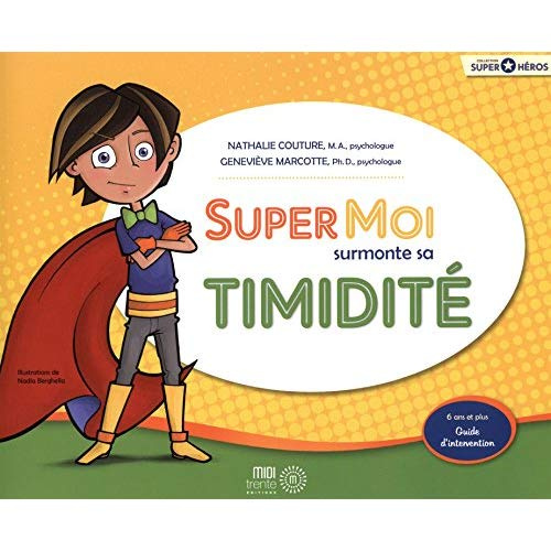 Emprunter Super Moi surmonte sa timidité livre