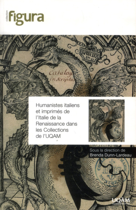 Emprunter HUMANISTES ITALIENS ET IMPRIMES DE L ITALIE DE LA RENAISSANCE DANS LES COLLECTIONS DE L UQAM livre