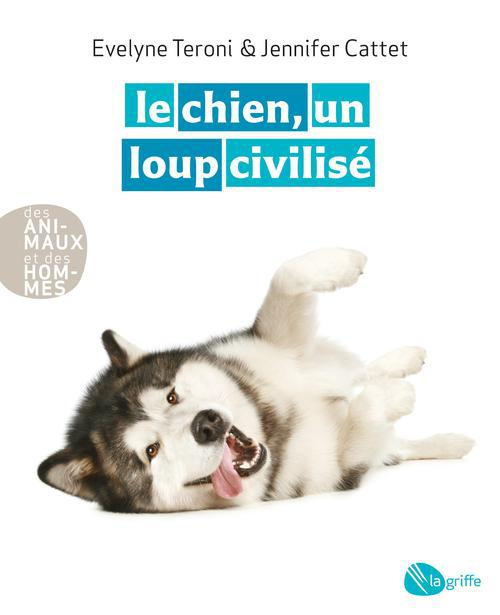 Emprunter Le chien, un loup civilisé livre