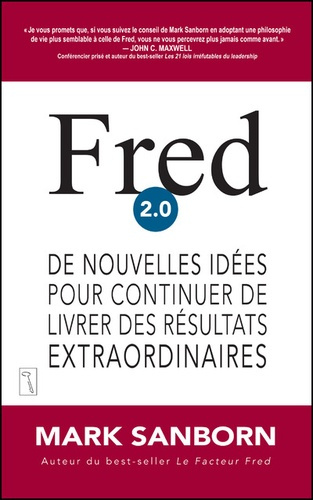 Emprunter Fred 2.0. De nouvelles idées pour continuer de livrer des résultats extraordinaires livre