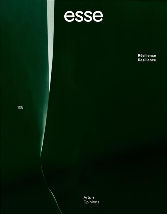 Emprunter ESSE N° 108, printemps 2023 : Résilience livre