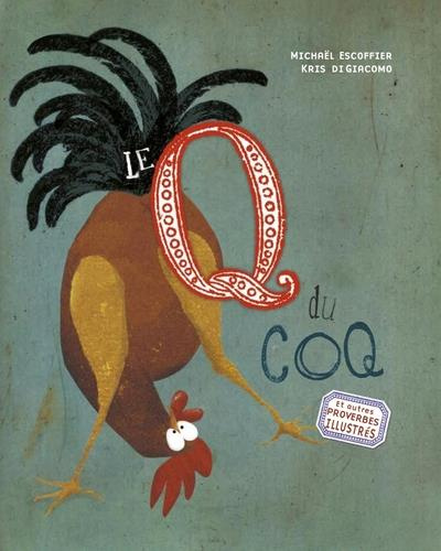 Emprunter Le Q du coq livre