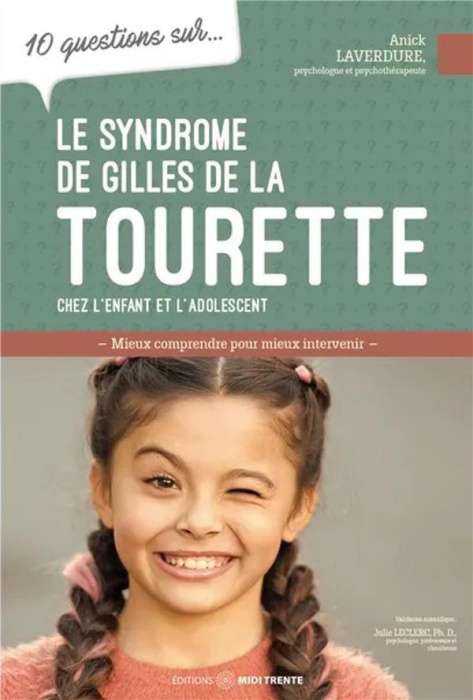 Emprunter 10 questions sur le syndrome Gilles de la Tourette chez l'enfant et l'adolescent livre