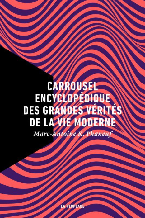 Emprunter Carrousel encyclopédique des grandes vérités de la vie moderne livre
