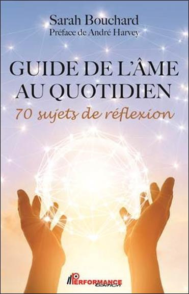 Emprunter Guide de l'âme au quotidien. 70 sujets de réflexion livre