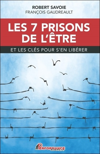 Emprunter Les 7 prisons de l'être et les clés pour s'en libérer livre
