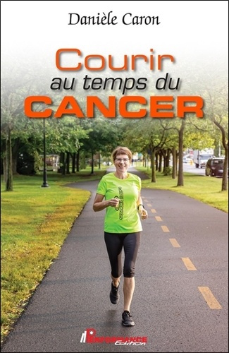 Emprunter Courir au temps du cancer livre