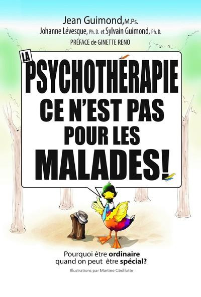 Emprunter La psychothérapie, ce n'est pas pour les malades livre