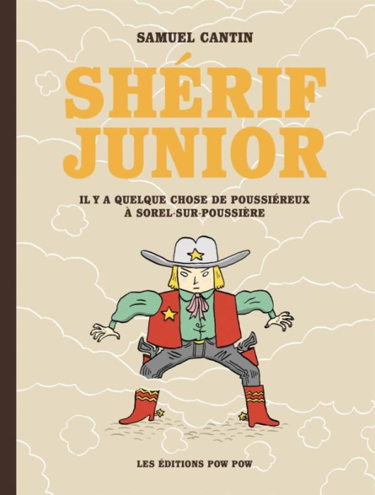 Emprunter Shérif Junior Tome 1 : Il y a quelque chose de poussiéreux à Sorel-sur-Poussière livre