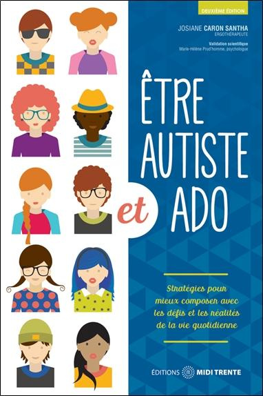 Emprunter Etre autiste et ado. Stratégies pour mieux composer avec les défis et les réalités de la vie quotidi livre