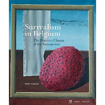 Emprunter SURREALISM IN BELGIUM - THE DISCREET CHARM OF THE BOURGEOISIE livre