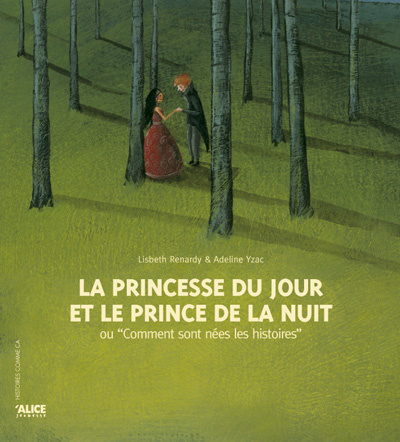 Emprunter La princesse du jour et le prince de la nuit ou Comment sont nées les histoires livre