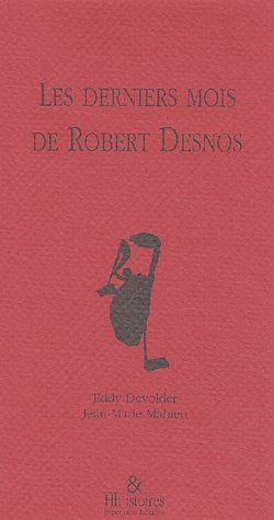 Emprunter Les derniers mois de Robert Desnos livre